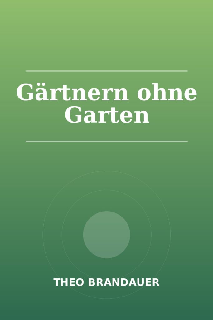 Cover von „Gärtnern ohne Garten“